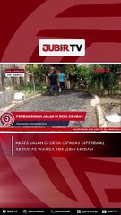 Akses Jalan di Desa Ciparay Diperbaiki, Aktivitas Warga Kini Lebih Mudah