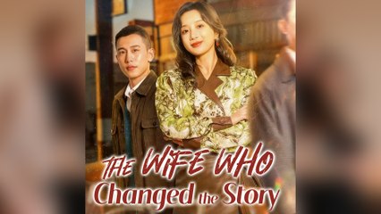 The Wife Who Changed The Story