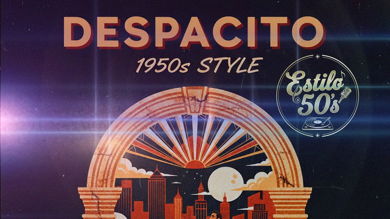 Despacito - Luis Fonsi ( Symphonic Opera 1950s Style Cover ) [BEST VERSION]