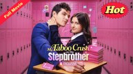 [New Drama] My Hidden Crush On My Stepbrother | Trending 2025