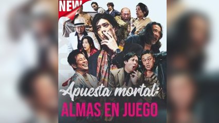 Apuesta Mortal Almas En Juego En Espanol - Full Movie