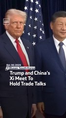 Trump and China’s Xi Meet To Hold Trade Talks