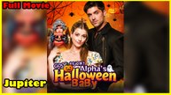 Good Luck Alphas Halloween Baby Full Movie