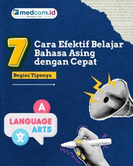 Tips-tips Cara Efektif Belajar Bahasa Asing dengan Mudah