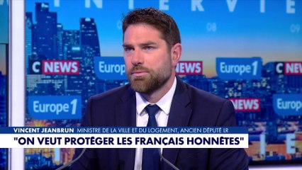 Vincent Jeanbrun : «Quand on est un voyou, on perd le droit à la solidarité nationale»