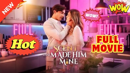 The Scent that Made Him Mine - Full Movie - Video Dailymotion