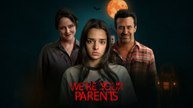 We're Your Parents Full Movie