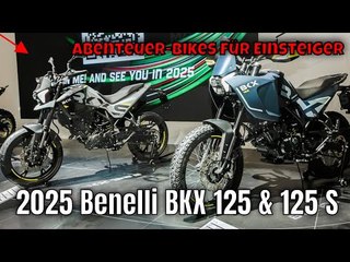 2025 Benelli BKX 125 & 125 S: das Bike für Stadt und Abenteuer | wichtige Fakten