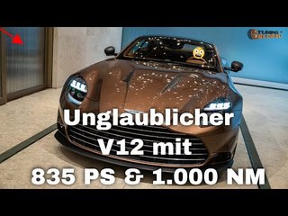 Aston Martin Vanquish 2024: irre V12 Power mit 835 PS & 1000 NM