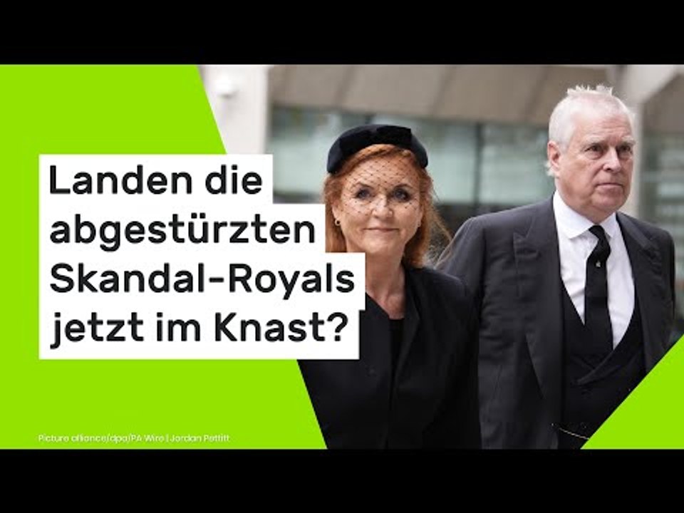 Prinz Andrew und Sarah Ferguson: Landen die abgestürzten Skandal-Royals jetzt im Knast?