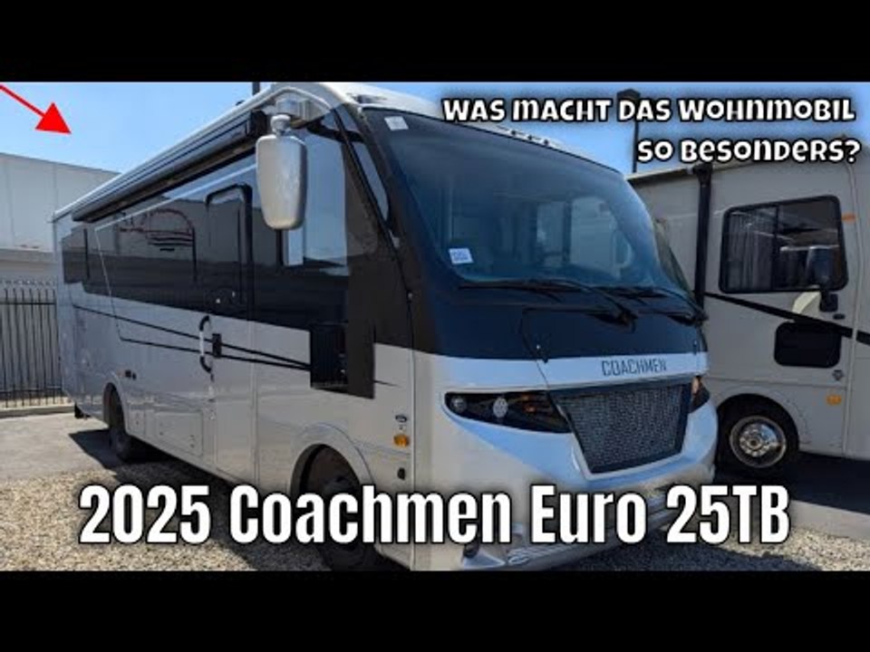 2025 Coachmen Euro 25TB: Luxus-Wohnmobil ab 121.000 € | die Fakten