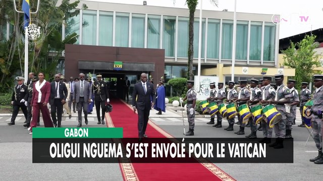 [#Reportage] Gabon : Oligui Nguema s’est envolé pour le Vatican