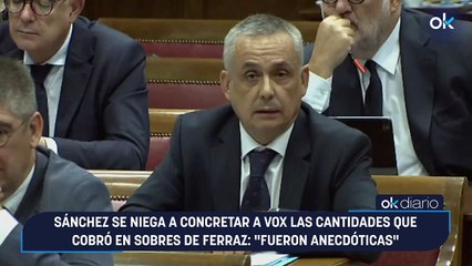 Sánchez se niega a concretar a Vox las cantidades que cobró en sobres de Ferraz: "Fueron anecdóticas"