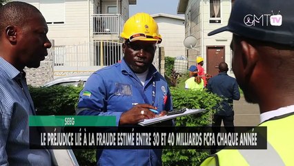 [#Reportage] SEEG : le préjudice lié à la fraude estimé entre 30 et 40 milliards FCFA chaque année