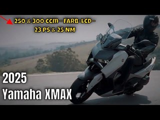 2025 Yamaha XMAX (250 & 300): Der ultimative Scooter? | die Fakten