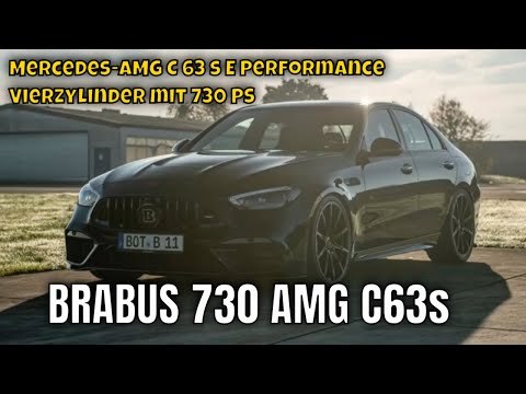 2025 BRABUS 730 auf Basis Mercedes AMG C 63 S E Performance (W 206) mit 730 PS