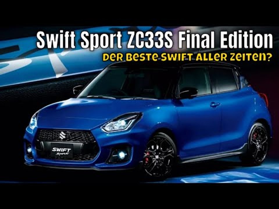 Suzuki Swift Sport ZC33S Final Edition – Das Ende einer Ära!
