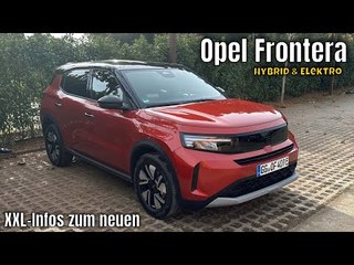 2025 Opel Frontera 2025 – SUV mit Power und Stil als Elektro & Hybrid | XXL-Infos