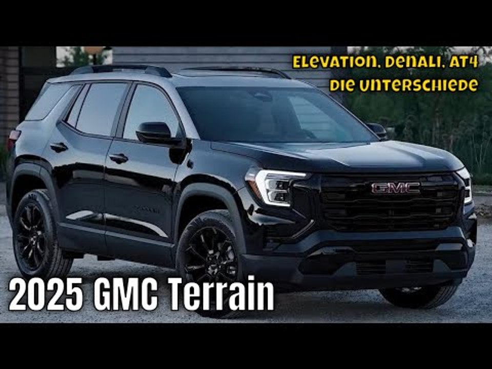 Gmc terrain 2025 | elevation, denali, at4 - was gibt es? | die fakten