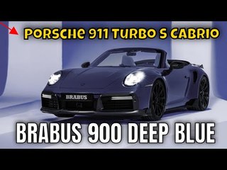 BRABUS 900 DEEP BLUE – 900 PS im Porsche 911 Turbo S Cabrio (992) | die Fakten