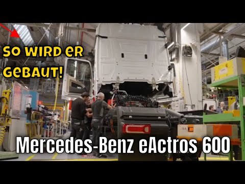 2025 Mercedes-Benz eActros 600: Der Gamechanger für den Güterverkehr? | die Fakten