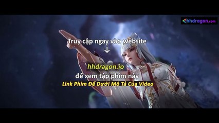 Thế Giới Hoàn Mỹ Tập 240 Vietsub Thuyết Minh Tiếng Việt