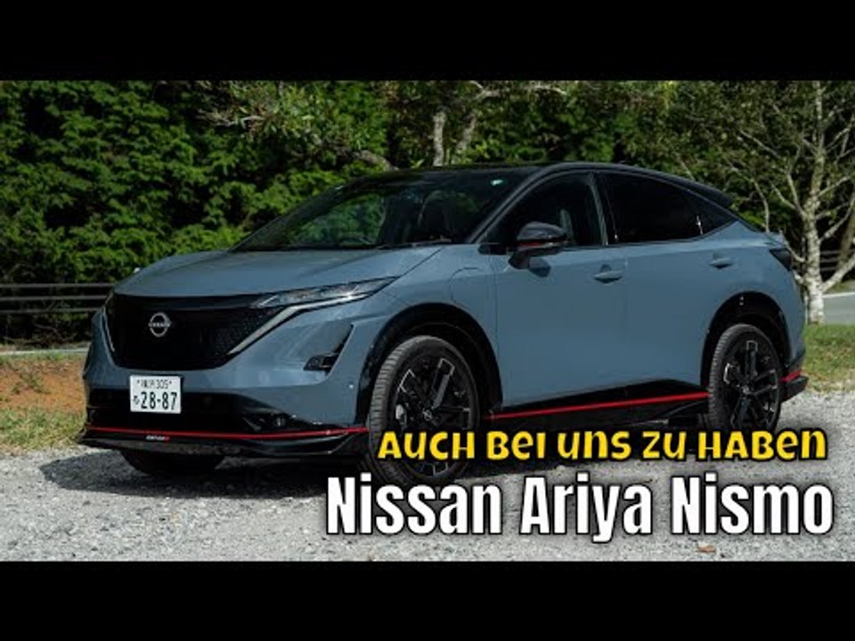 Nissan ariya nismo – das erste e-auto von nismo in deutschland!