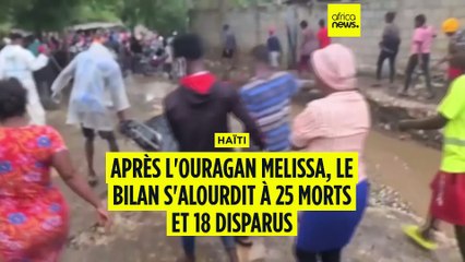 Haïti : le bilan après l'ouragan Melissa s'alourdit à 25 morts