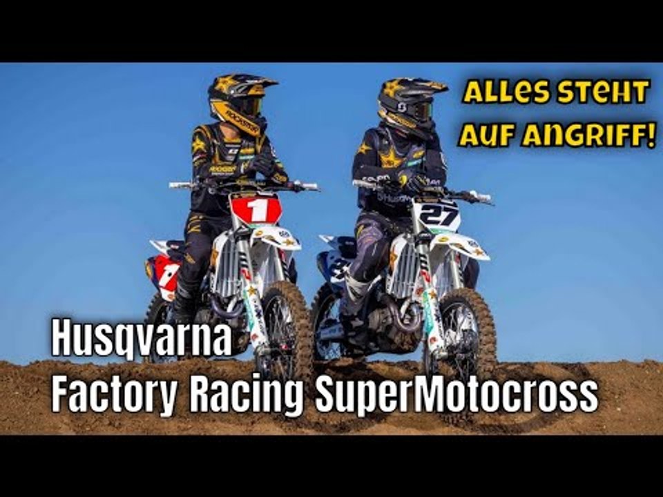 Husqvarna Factory Racing SuperMotocross FC 450 & FC 250: den 2025 Titel im Visier