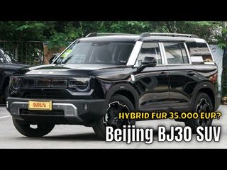 2024 Beijing BJ30 (BAIC) – Das neue SUV-Highlight für 35.000 €!
