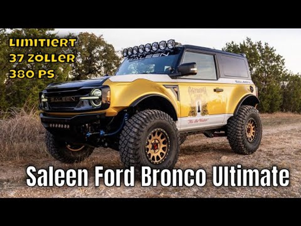 2024 saleen bronco ultimate offroader – big oly 2.0 in aktion als limited edition