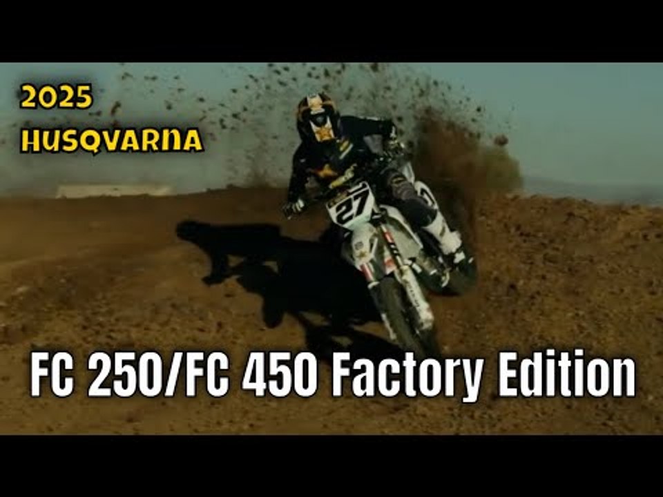 Husqvarna FC 250 & FC 450 Factory Edition 2025 – Hightech für die Strecke!