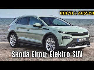 Škoda Elroq: Elektro-SUV für 2025 | Walkaround, Exterieur, Interieur, Fahraufnahmen
