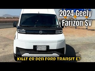 Angriff auf den Ford Transit | Geely Farizon SV (Supervan) - dominiert er bei den E-Transportern?