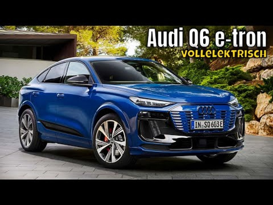 Audi q6 e-tron 2025: einblick in design, technik & features