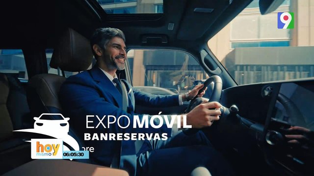 Hoy inicia ExpoMóvil de Banreservas | Hoy Mismo
