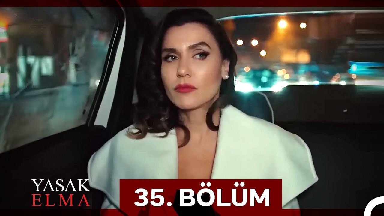 Yasak Elma 35. Bölüm (Sansürsüz)