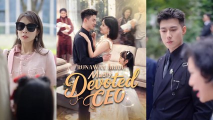 【 Runaway Bride, Madly Devoted CEO】 Newest Chinese Drama 2025 #drama  #producer #short # flim
