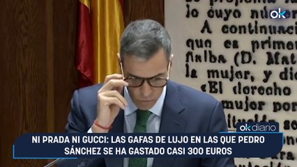 Ni Prada ni Gucci: las gafas de lujo en las que Pedro Sánchez se ha gastado casi 300 euros