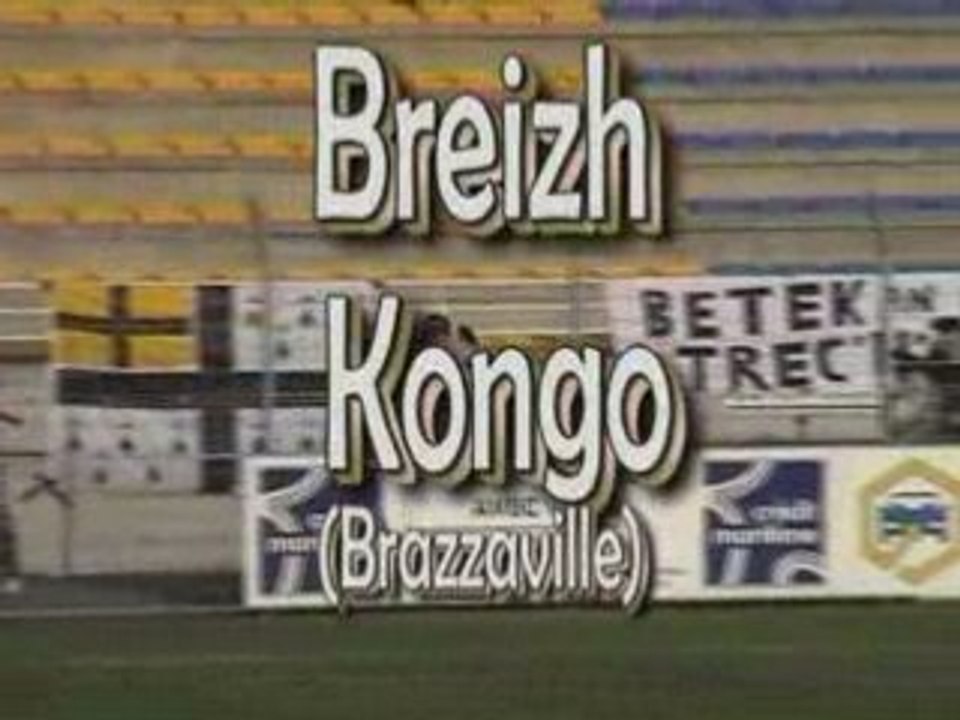 Breizh Kongo (3 - 1), 20 a viz mae 2008