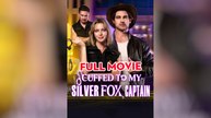 Cuffed To My Silver Fox Captain - Full