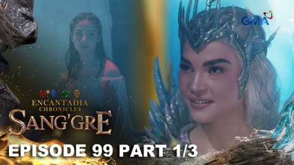 Sang'gre: Danaya, papakawalan na ni Mitena! (Episode 99 - Part 1/3) | Encantadia Chronicles