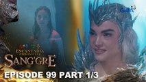 Sang'gre: Danaya, papakawalan na ni Mitena! (Episode 99 - Part 1/3) | Encantadia Chronicles