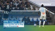 OM-Angers : Amir Murillo est le flop de La Provence après le nul