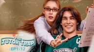[Hot Drama] The Tutor Trap _ Full Movie (2025) _ ReelShort