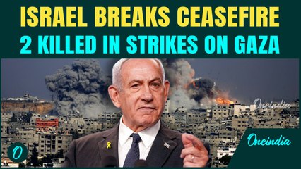 Breaking: 2 KILLED in Israeli Strikes on Gaza | Ceasefire SHATTERED as Netanyahu resumes ALL-OUT War