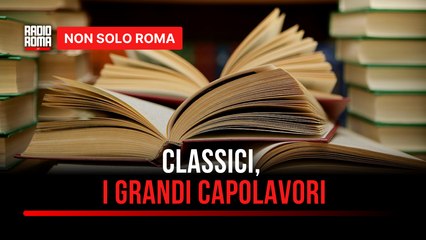 I Classici per iniziare (o ricominciare) a leggere quali sono i più consigliati