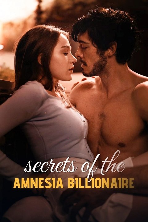 Secrets of the Amnesia Billionaire Drama