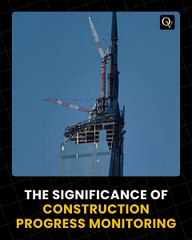 The Significance of Construction Progress Monitoring