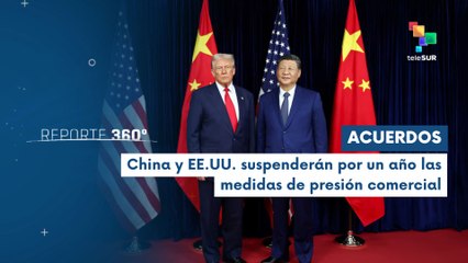 China y EE.UU. acordaron medidas para reducir las tensiones comerciales